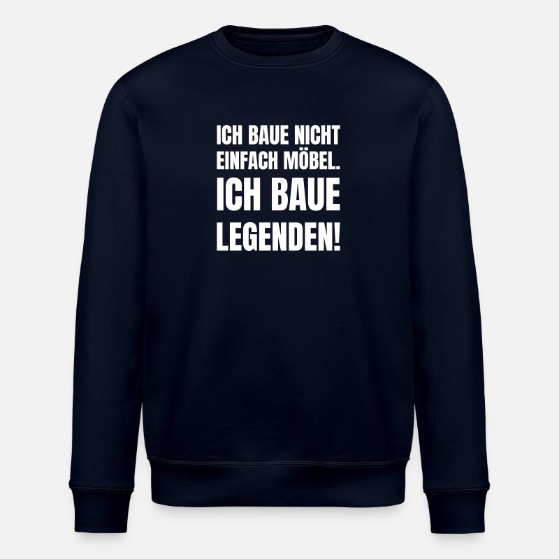 Ich baue nicht einfach Möbel. - Stanley/Stella Unisex Bio-Sweatshirt ROLLER - Navy