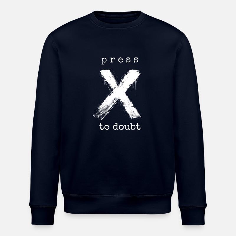 Press X to Doubt - Stanley/Stella Unisex Bio-Sweatshirt ROLLER - Navy