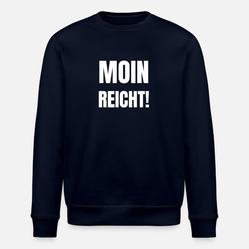 Moin is enough! - Stanley/Stella ROLLER Unisex Organic Sweatshirt - navy