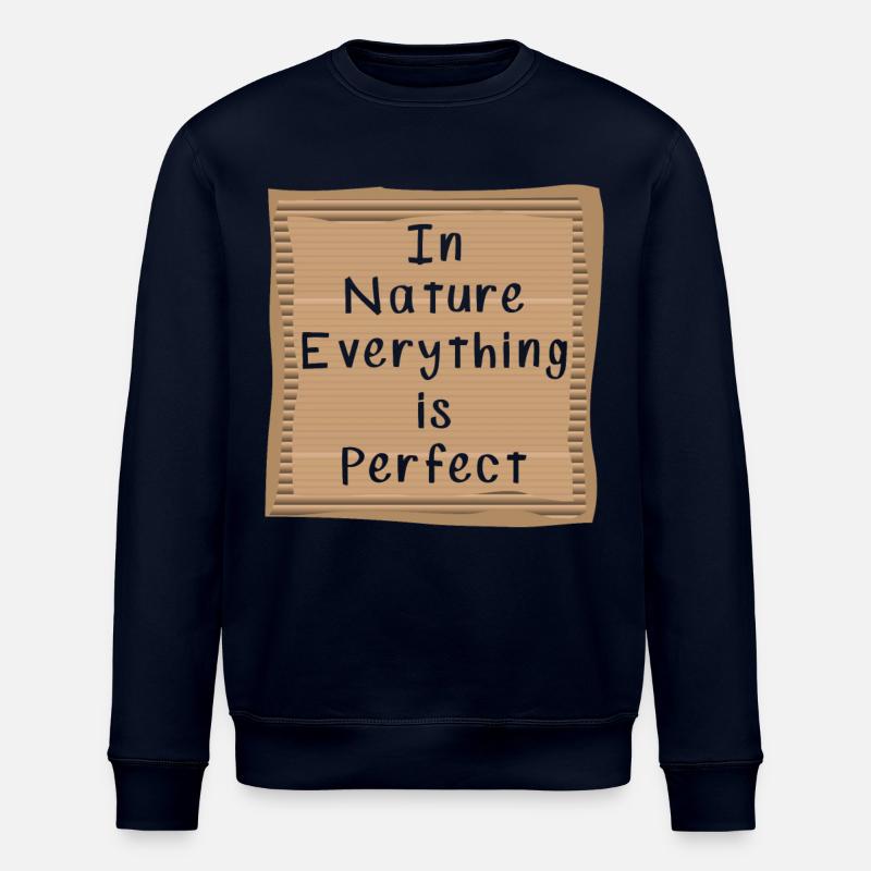In nature, everything is perfect - Stanley/Stella ROLLER Unisex Organic Sweatshirt - navy