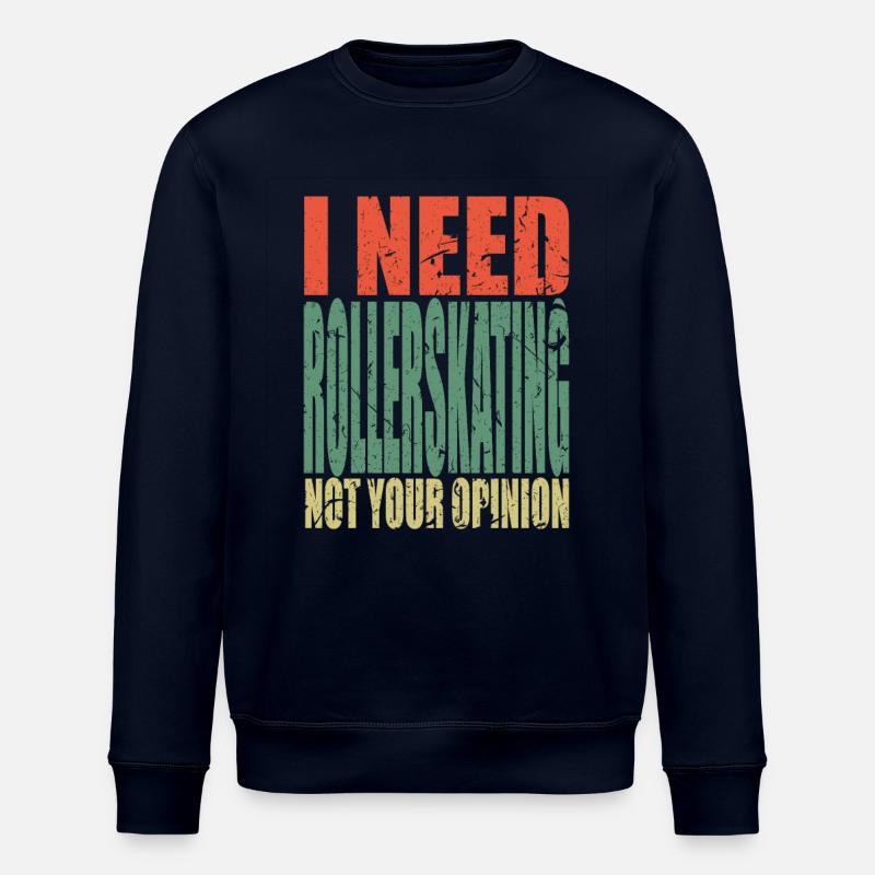 Rollerskating saying funny - Stanley/Stella ROLLER Unisex Organic Sweatshirt - navy