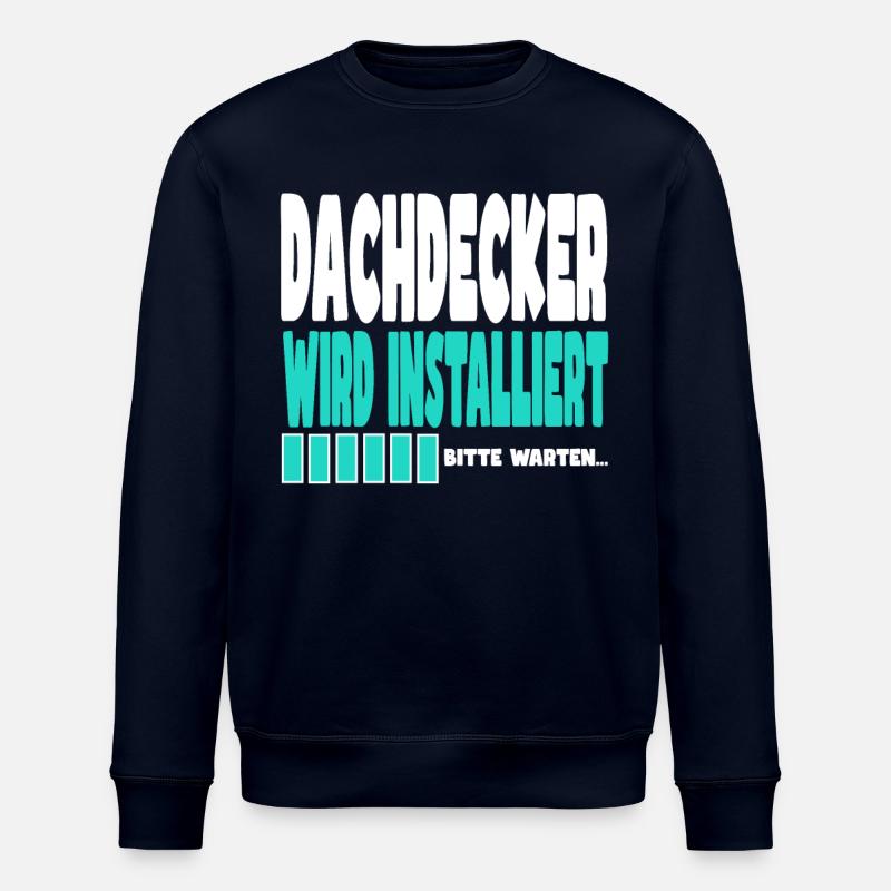 Dachdecker wird installiert - Stanley/Stella Unisex Bio-Sweatshirt ROLLER - Navy