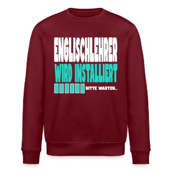 Englischlehrer wird installiert - Stanley/Stella Unisex Bio-Sweatshirt ROLLER - Burgunderrot - Vorne - Nik (191cm)