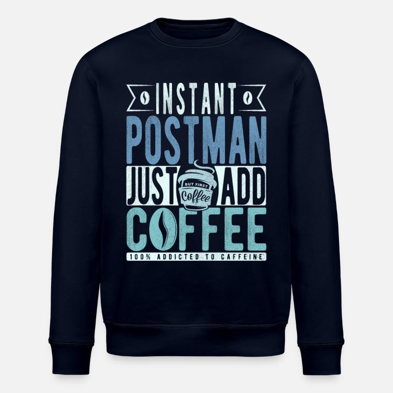 Postman coffee saying - Stanley/Stella ROLLER Unisex Organic Sweatshirt - navy