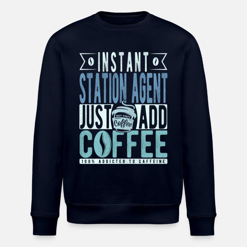 Station Agent Coffee Saying - Stanley/Stella ROLLER Unisex Organic Sweatshirt - navy