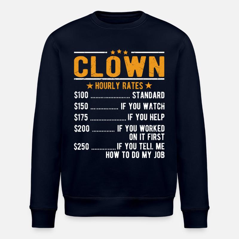 Clown hourly wage - Stanley/Stella ROLLER Unisex Organic Sweatshirt - navy