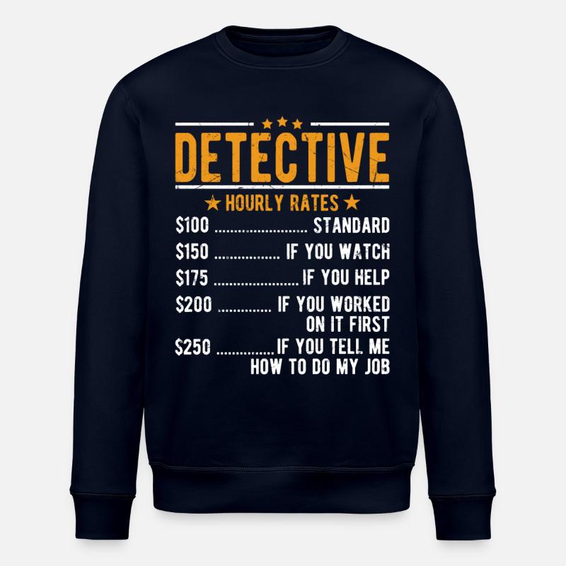 Detektiv Stundenlohn - Stanley/Stella Unisex Bio-Sweatshirt ROLLER - Navy