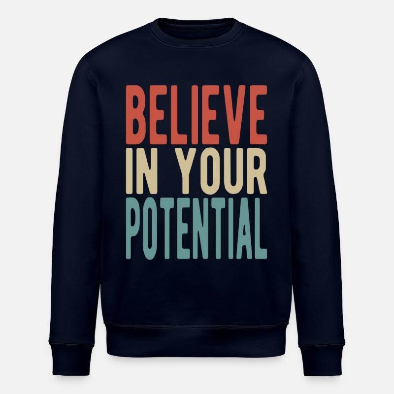 Believe in your potential - Stanley/Stella ROLLER Unisex Organic Sweatshirt - navy