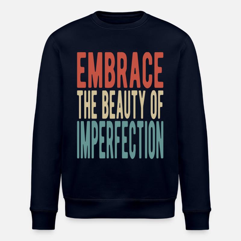 Embrassez la beauté de l’imperfection - Sweat bio ROLLER Stanley/Stella Unisexe - marine