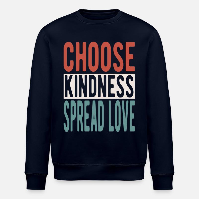 Choose kindness, spread love - Stanley/Stella Unisex Bio-Sweatshirt ROLLER - Navy