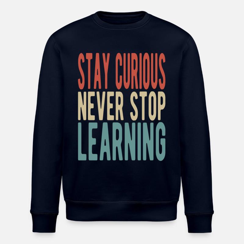 Stay curious, never stop learning - Stanley/Stella Unisex Bio-Sweatshirt ROLLER - Navy