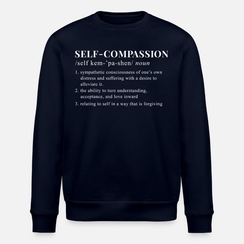 Mindfulness Saying Self Compassion - Stanley/Stella ROLLER Unisex Organic Sweatshirt - navy
