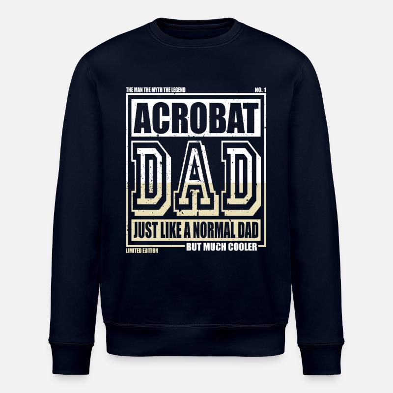 Acrobat Daddy Gift - Stanley/Stella ROLLER Unisex Organic Sweatshirt - navy