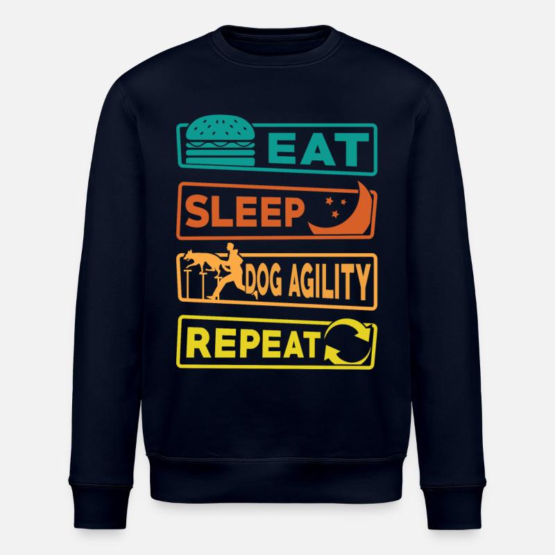 Eat Sleep Dog Agility Repeat - Stanley/Stella Unisex Bio-Sweatshirt ROLLER - Navy