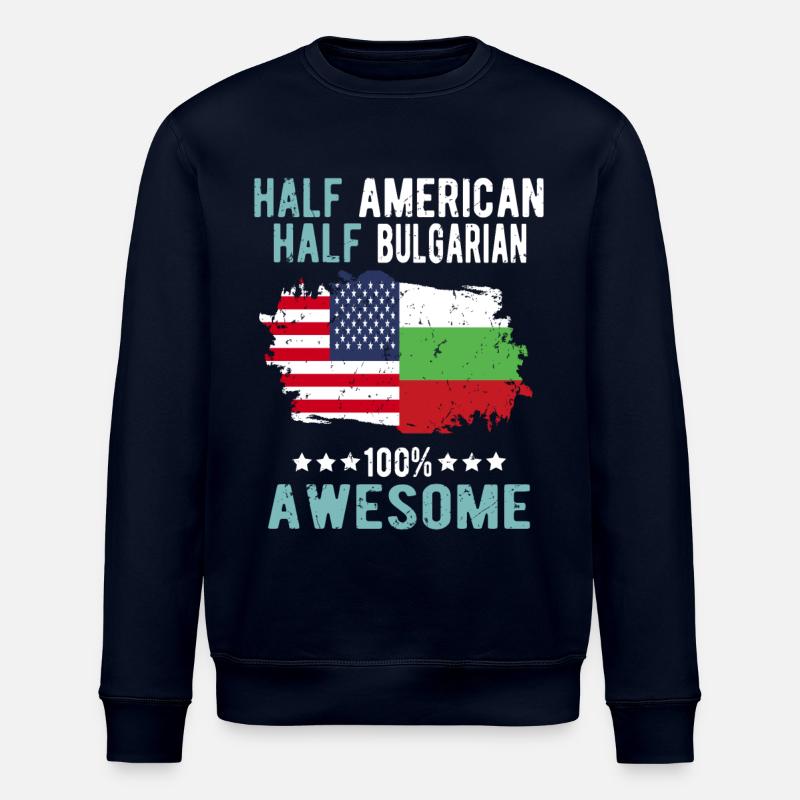 Half American Half Bulgarian - Stanley/Stella ROLLER Unisex Organic Sweatshirt - navy