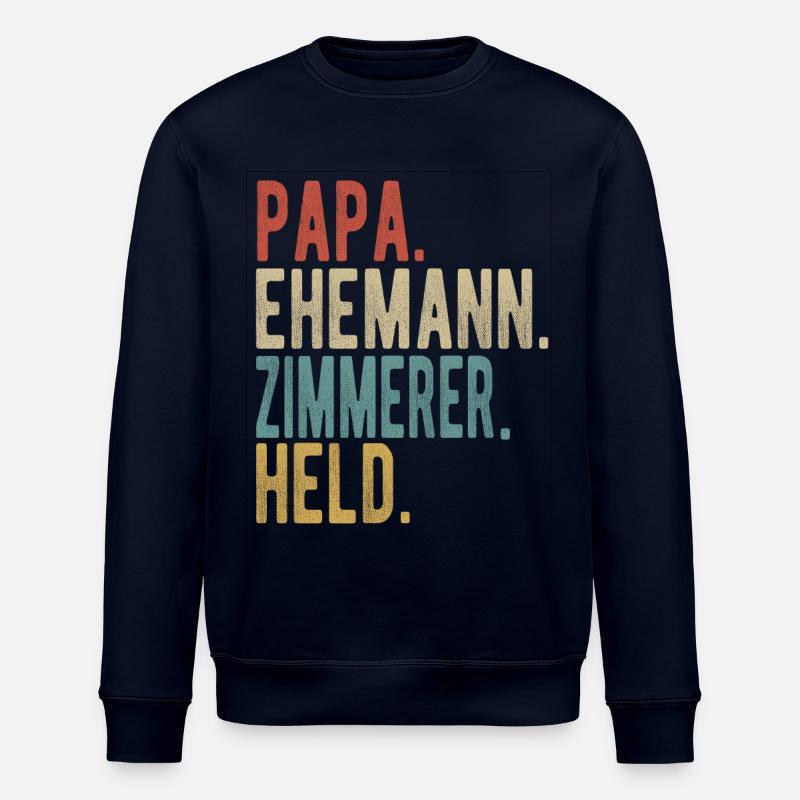 Zimmerer Papa Ehemann Held - Stanley/Stella Unisex Bio-Sweatshirt ROLLER - Navy