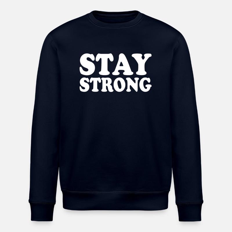 Stay strong - Sweat bio ROLLER Stanley/Stella Unisexe - marine