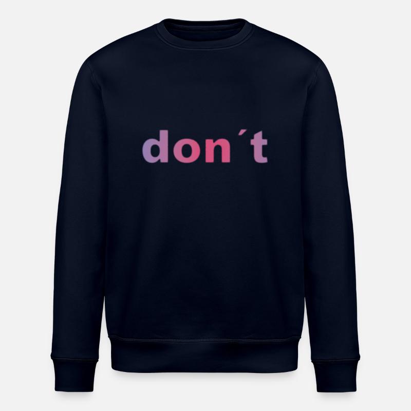 don`t - Stanley/Stella Unisex Bio-Sweatshirt ROLLER - Navy