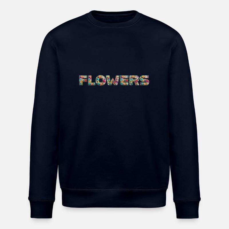 💐🌸🌻 FLEURS - Fleurs 🌻 🌸💐 - Sweat bio ROLLER Stanley/Stella Unisexe - marine