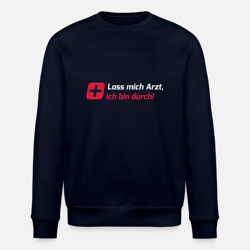 Lass mich Arzt - Stanley/Stella Unisex Bio-Sweatshirt ROLLER - Navy