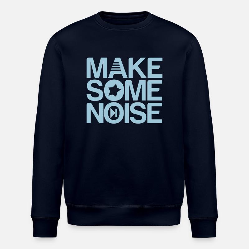 make some noise - Stanley/Stella ROLLER Unisex Organic Sweatshirt - navy