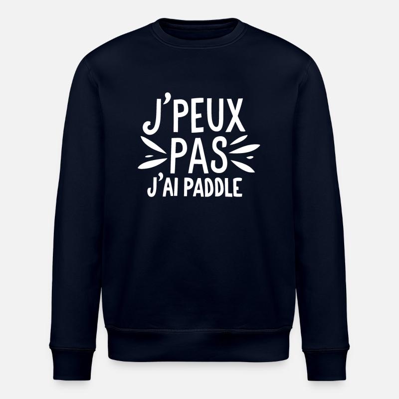 J'peux pas j'ai paddle - Sweat bio ROLLER Stanley/Stella Unisexe - marine