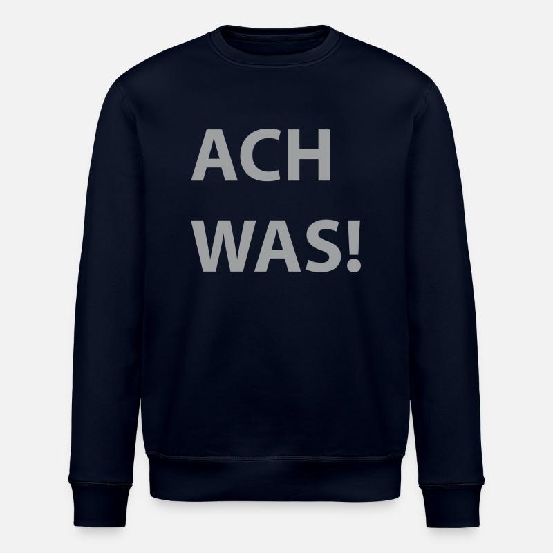ACH WAS! - Stanley/Stella Unisex Bio-Sweatshirt ROLLER - Navy