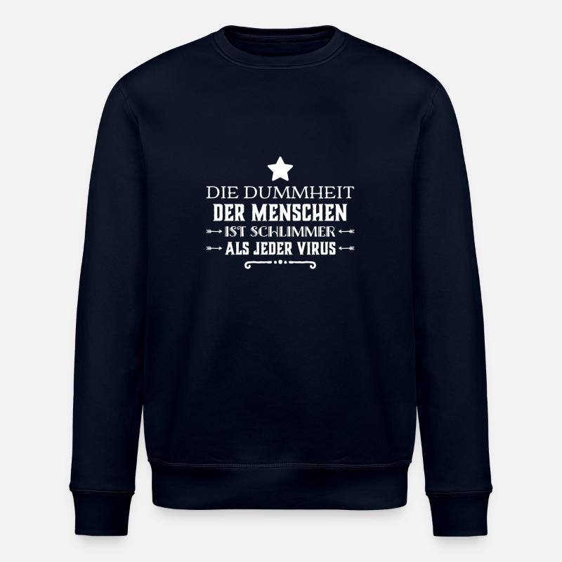 die Menschen sind so dumm - Stanley/Stella Unisex Bio-Sweatshirt ROLLER - Navy