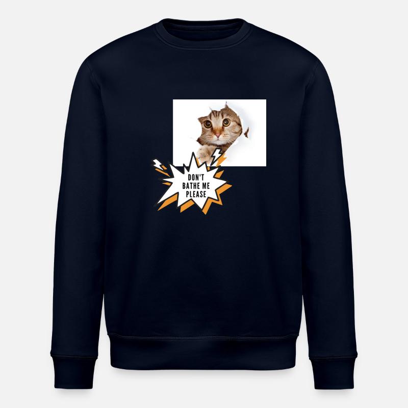 Don't bathe me cat - Stanley/Stella ROLLER Unisex Organic Sweatshirt - navy