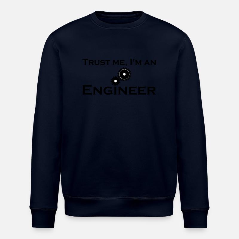 trust me i'm an engineer - Stanley/Stella ROLLER Unisex Organic Sweatshirt - navy