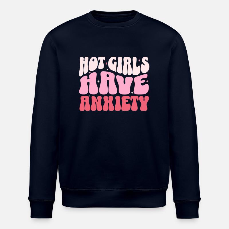 Les filles chaudes ont de l’anxiété - Sweat bio ROLLER Stanley/Stella Unisexe - marine