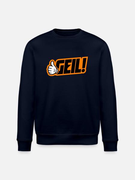 Geil Spruch - Stanley/Stella Unisex Bio-Sweatshirt ROLLER - Navy