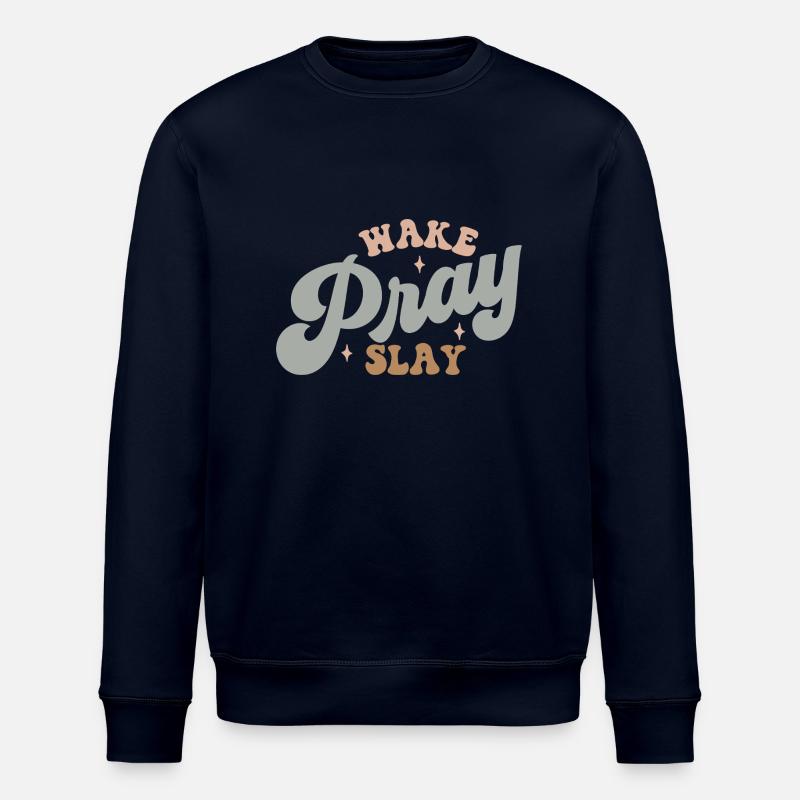 wake, pray, slay - Stanley/Stella Unisex Bio-Sweatshirt ROLLER - Navy
