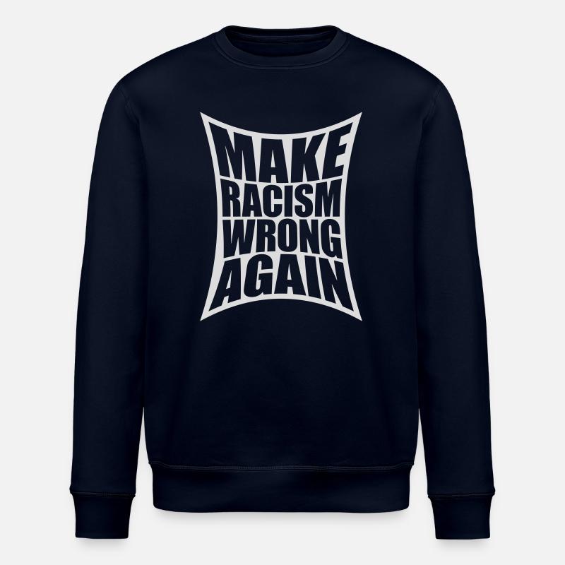 make racism wrong again - Stanley/Stella ROLLER Unisex Organic Sweatshirt - navy