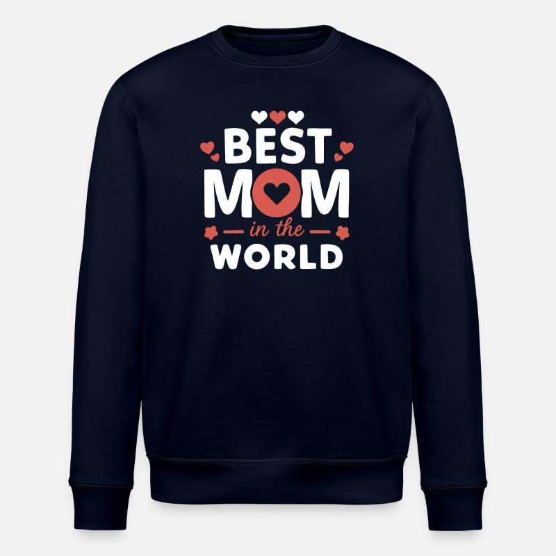 Meilleure maman du monde - Sweat bio ROLLER Stanley/Stella Unisexe - marine