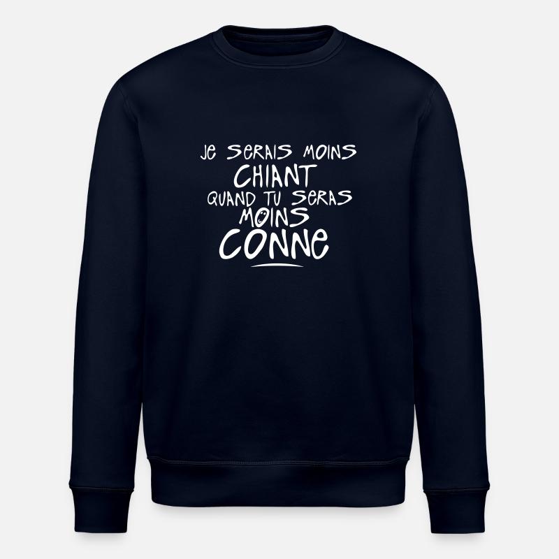 moins chiant seras conne citation - Sweat bio ROLLER Stanley/Stella Unisexe - marine
