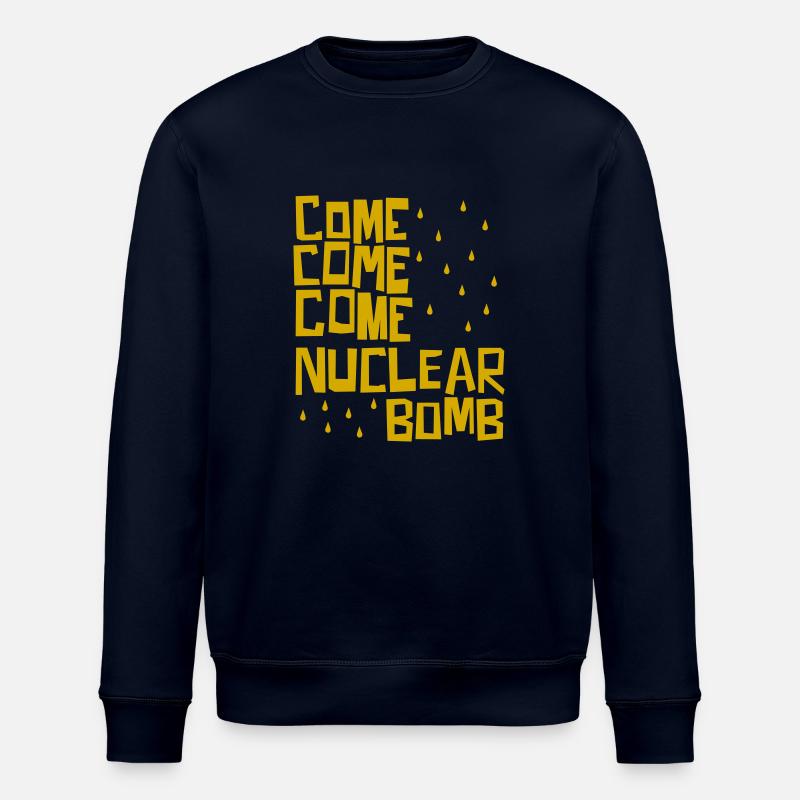 Come come come nuclear bomb - Stanley/Stella ROLLER Unisex Organic Sweatshirt - navy
