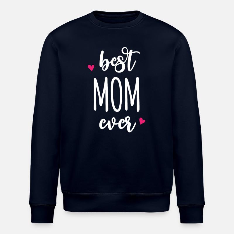 Best Mom Ever - Stanley/Stella ROLLER Unisex Organic Sweatshirt - navy