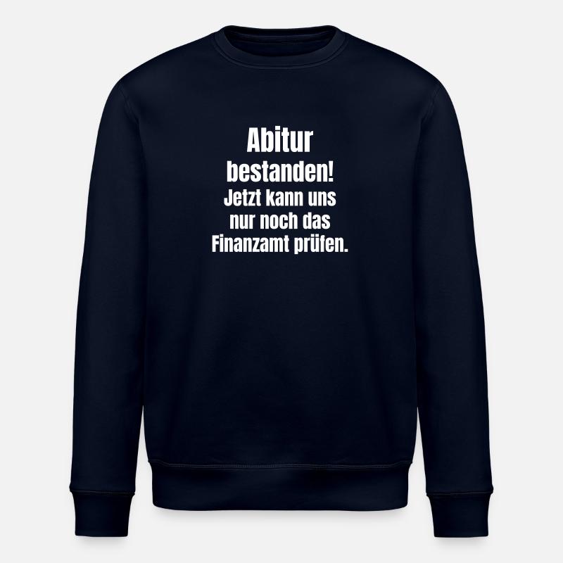 Abitur passed! - Stanley/Stella ROLLER Unisex Organic Sweatshirt - navy
