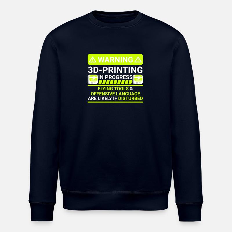 warning 3d printing in progress - Stanley/Stella Unisex Bio-Sweatshirt ROLLER - Navy