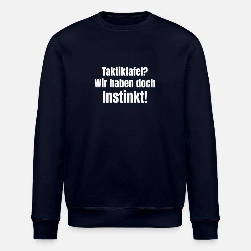 Tableau tactique ? Nous avons l’instinct ! - Sweat bio ROLLER Stanley/Stella Unisexe - marine