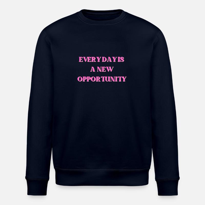 Every day is a new opportunity - Stanley/Stella ROLLER Unisex Organic Sweatshirt - navy