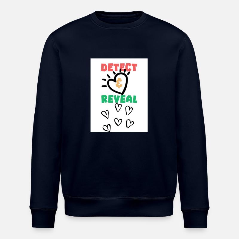 Détecter, révéler. Détecter, révéler. - Sweat bio ROLLER Stanley/Stella Unisexe - marine
