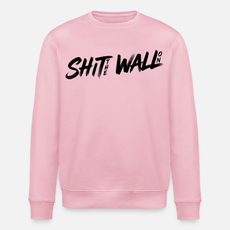 Shit the wall on - Stanley/Stella Unisex Bio-Sweatshirt ROLLER - Hellrosa