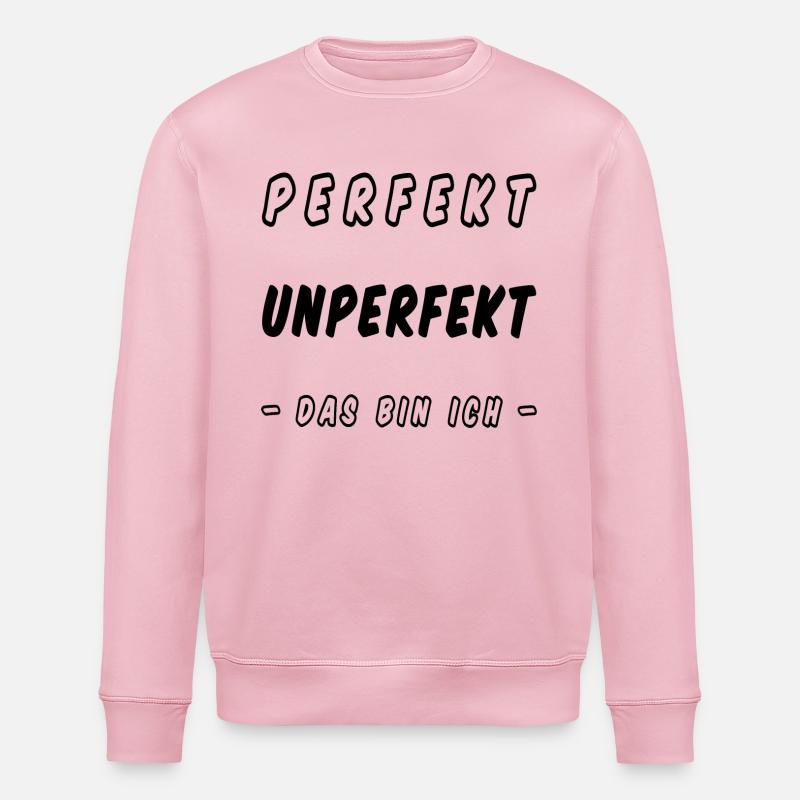PERFEKT UNPERFEKT - DAS BIN ICH - Stanley/Stella Unisex Bio-Sweatshirt ROLLER - Hellrosa