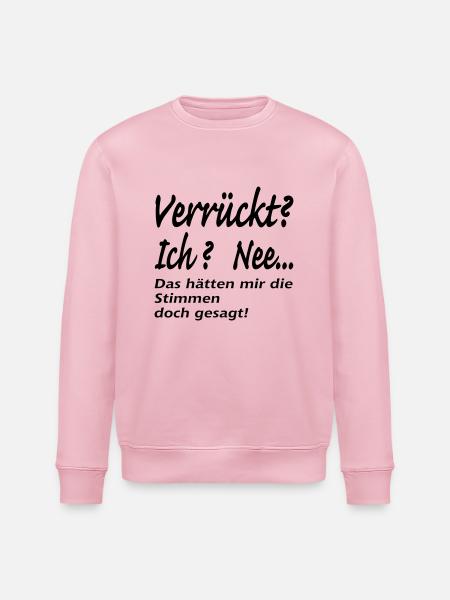 verrückt ich verrückt - Stanley/Stella Unisex Bio-Sweatshirt ROLLER - Hellrosa