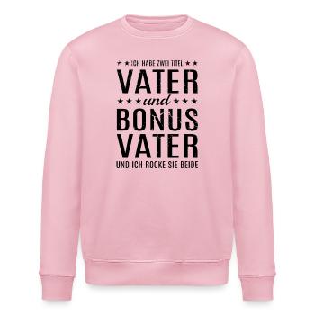 Bonus Vater Papa Stiefvater Vatertag Geschenk - Stanley/Stella Unisex Bio-Sweatshirt ROLLER - Hellrosa - Vorne - Nik (191cm)