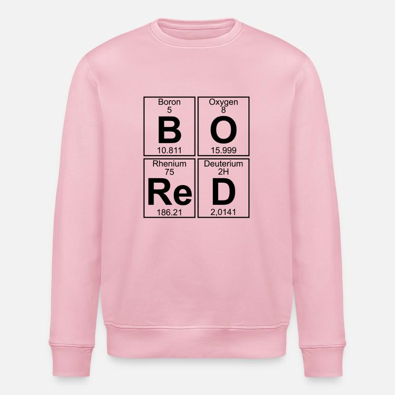 B-O-Re-D (bored) - Stanley/Stella Unisex Bio-Sweatshirt ROLLER - Hellrosa