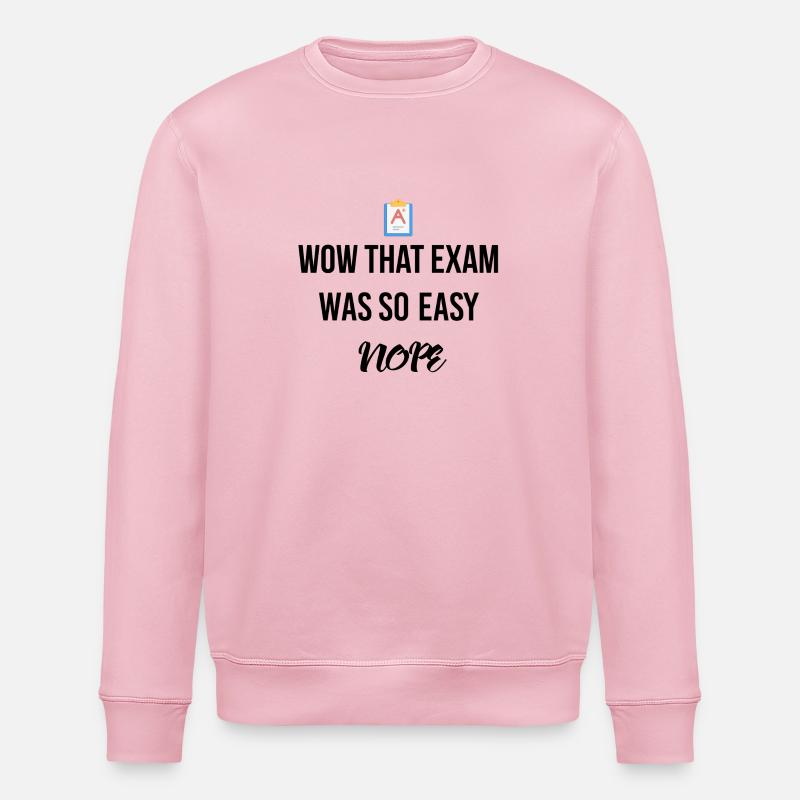 Cet examen était si facile - Sweat bio ROLLER Stanley/Stella Unisexe - rose pâle