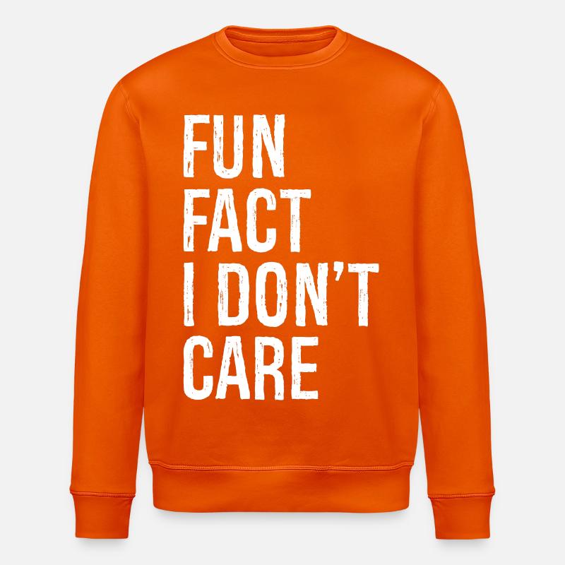 fun fact I don't care - Stanley/Stella Unisex Bio-Sweatshirt ROLLER - Tieforange